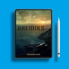 Dremiks by Cassandra Davis. Liberated Literature [PDF]