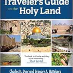 [Download] PDF 📒 The Christian Traveler's Guide to the Holy Land by Charles H. Dyer,