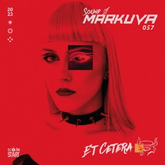 Sound Of Markuva #57 - Et Cetera
