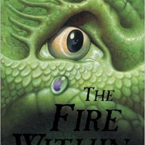 [Read] PDF 🎯 The Fire Within (Turtleback School & Library Binding Edition) (Last Dra
