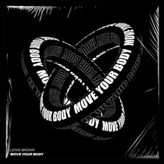 MOVE YOUR BODY