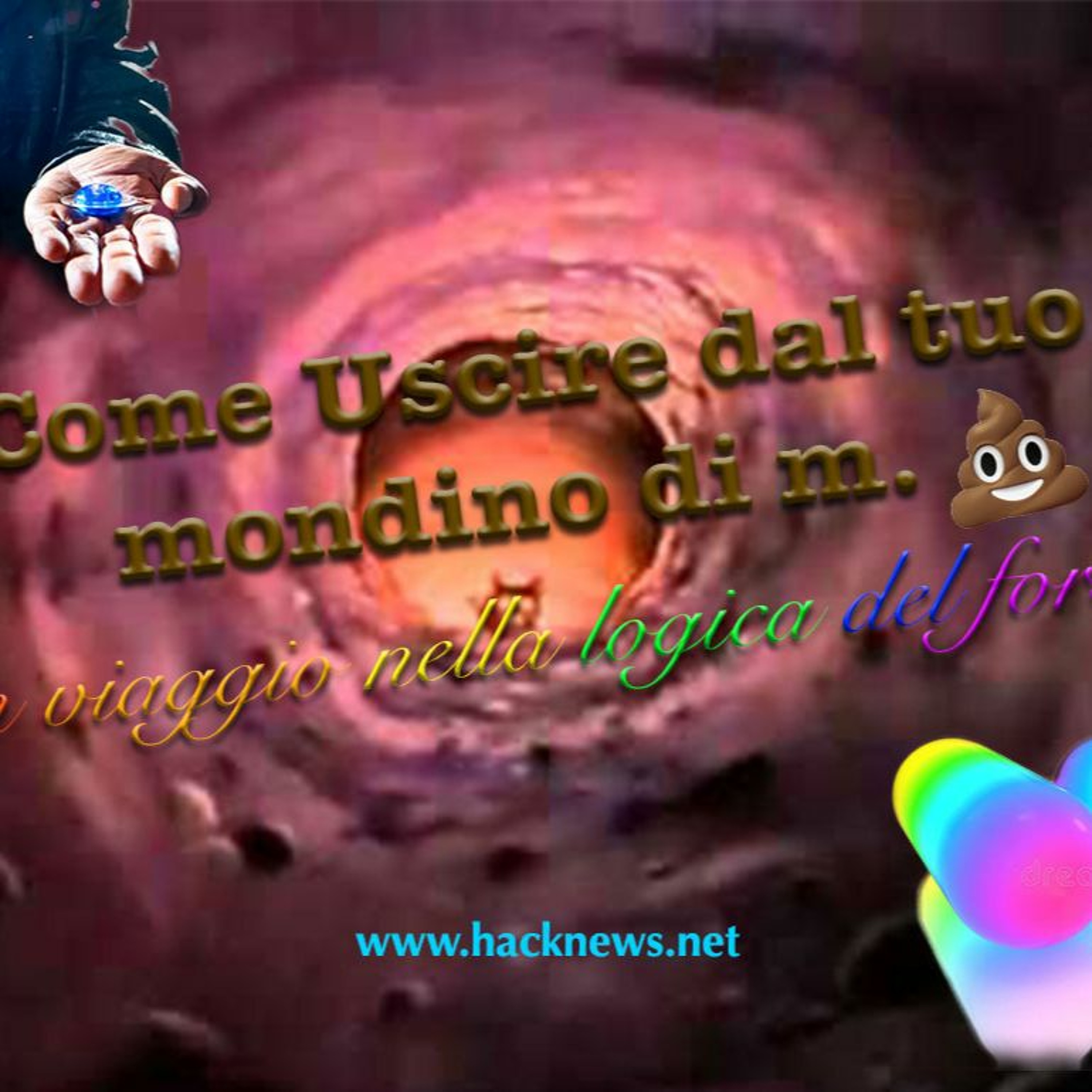 Il Porcast dello zio Hack dal 1998 Miglioramento Personale Underground