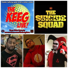 "The Suicide Squad"- THE KEEG LIVE ep214