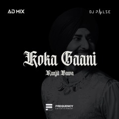 Koka Gaani (Bhangra Edit) - AD Mix X DJ Pulse