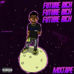 Future Rich (Prod. Holdupjay)