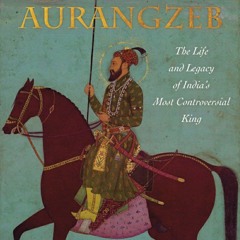 Series 6: Episode 2: The wicked emperor Aurangzeb.