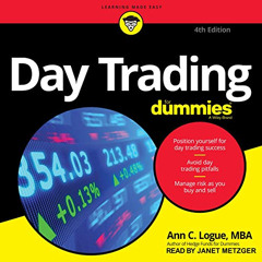 ACCESS KINDLE 💜 Day Trading for Dummies, 4th Edition by  Ann C. Logue MBA,Janet Metz