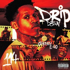 DRIP (feat. E-40 & OhGeesy)