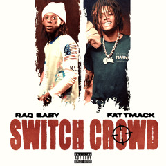 Switch Crowd (feat. FattMack)
