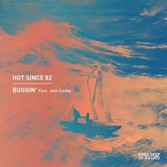 Hot Since 82 Ft. Jem - Buggin (Malle Remix)