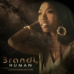 Brandy - HUMAN (Denali Nova Cover) Bridge Only