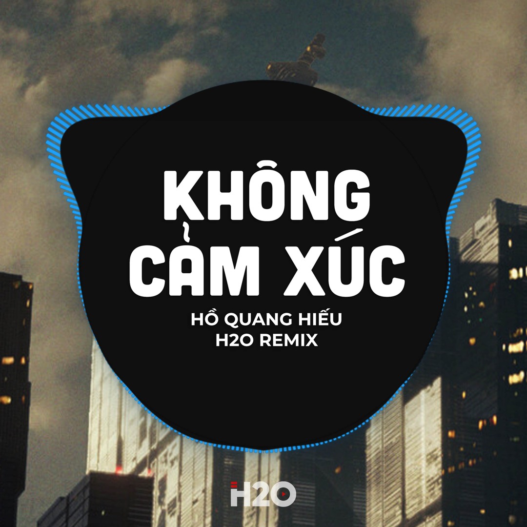 Stream Không Cảm Xúc (Remix) by H2O Vinahouse | Listen online for free ...