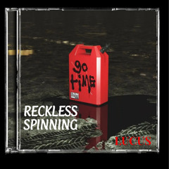 Reckless Spinning