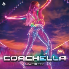 Quasar - Coachella