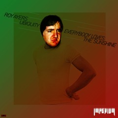Roy Ayers Ubiquity - Everybody Loves The Sunshine [Imperivm Bootleg]