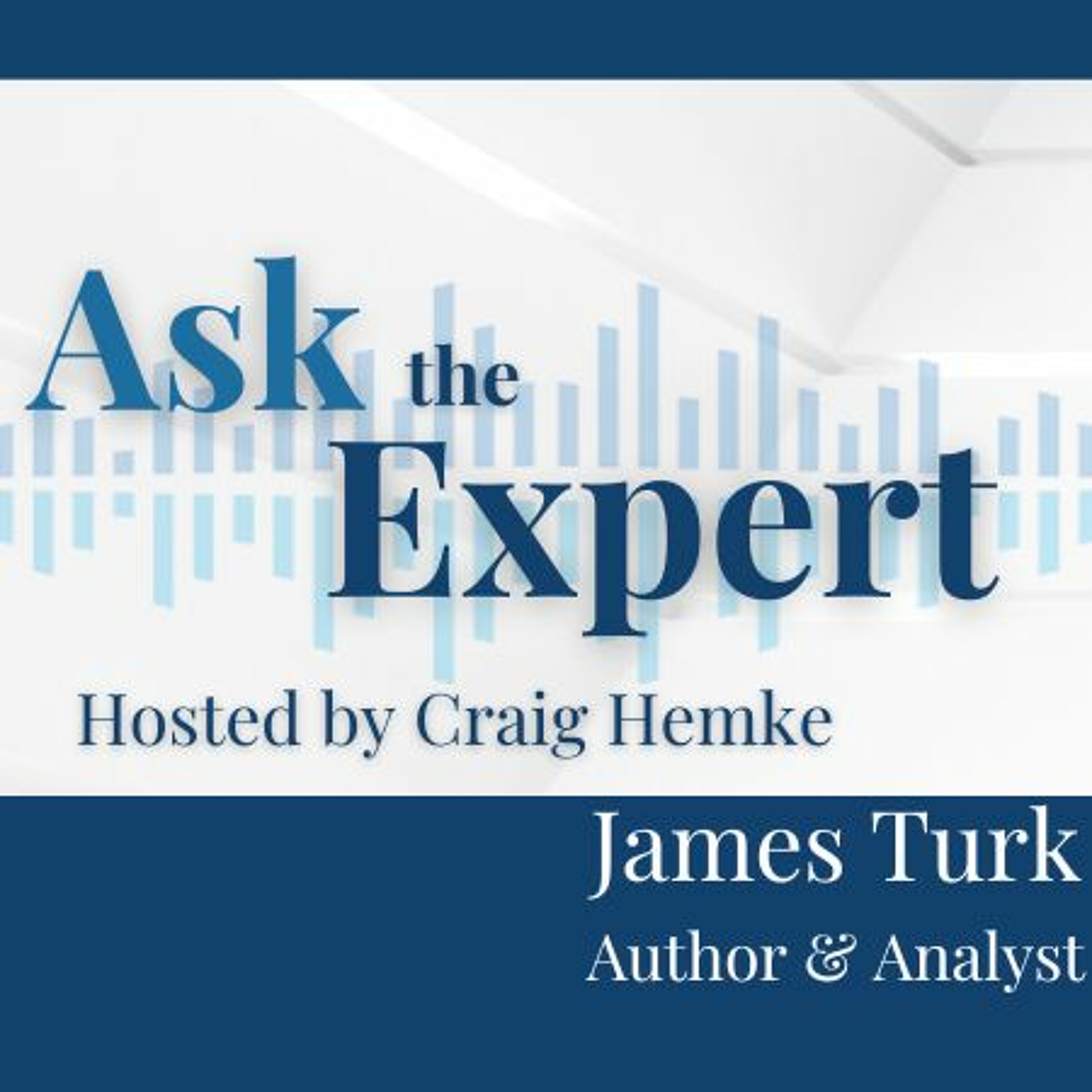 Ask the Expert - James Turk