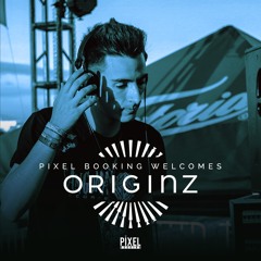 Originz - Podcast 009 @PixelBooking