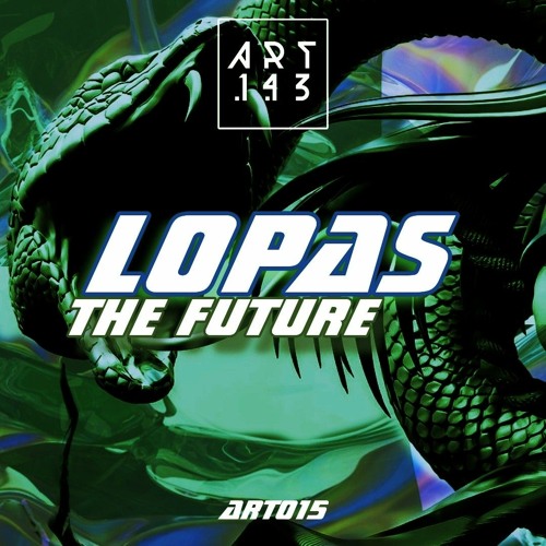 LOPAS - THE FUTURE  (FREE DL)