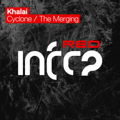 Khalai - The Merging [InfraRed] OUT NOW!