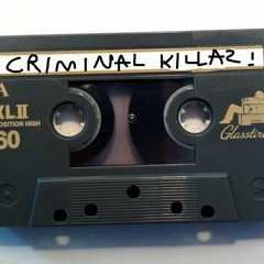 CRIMINAL KILLAZ
