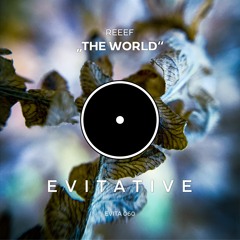 REEEF - The World [EVITA 060]