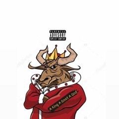 A King A Goat and A God