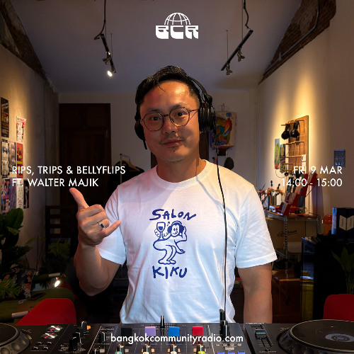 Rips, Trips & Bellyflips Ft. Walter Majik - 9th May 2025