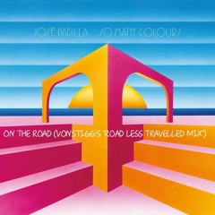 José Padilla - On The Road (vonstigg's 'Road Less Travelled' Mix) [Free Download]