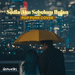 Sedia Aku Sebelum Hujan Pop Punk Cover
