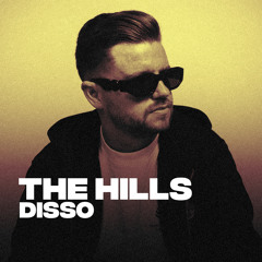 DISSO - THE HILLS