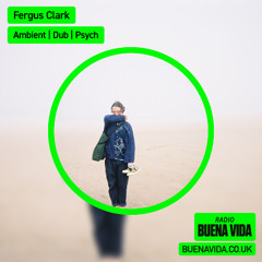 Fergus Clark - Radio Buena Vida 18.05.25