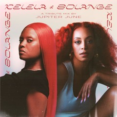 Kelela & Solange Tribute Mix