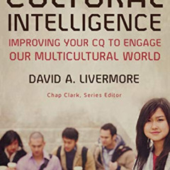 [DOWNLOAD] EBOOK ✏️ Cultural Intelligence: Improving Your CQ to Engage Our Multicultu