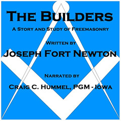 [Access] KINDLE 🖍️ Builders: A Story and Study of Freemasonry by  Joseph Fort Newton