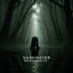 Darkwater Resonance