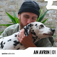 Audio series 01 | An Avrin