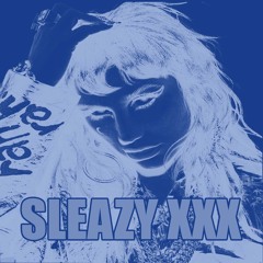 SLEAZY XXX