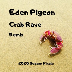 Noistorm - Crab Rave (Remix) [Season Finale]