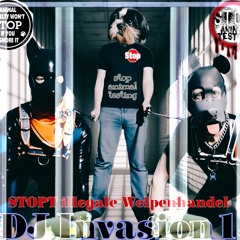 Dj Invasion Mix Bitte Stoppt illegale Welpen Handel mit Tieren am 13.7.2024
