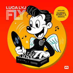 Luca Lyj - Fly (Gabriel Robella Remix)