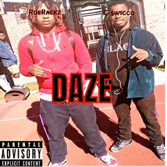 Daze ft. RoeRackz