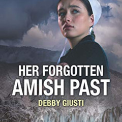 [DOWNLOAD] EPUB 💜 Her Forgotten Amish Past (Love Inspired Suspense) by  Debby Giusti