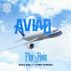 Flor De Raíz - Avião (Ft. YuppieSupremo & BakaBaki) [Prod. MarioFlxw]-mc.mp3
