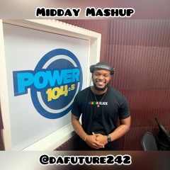 MIDDAY MASHUP 29-03-21 POWER 104.5 FM (HIP HOP) @DAFUTURE242
