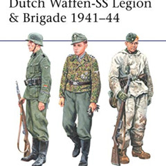VIEW EPUB 📕 Dutch Waffen-SS Legion & Brigade 1941–44 (Men-at-Arms) by  Massimiliano