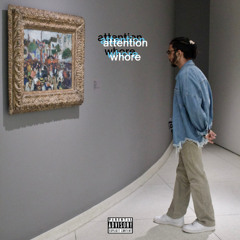 attention whore