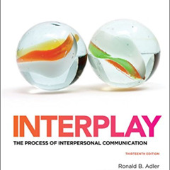 [Download] EPUB ✔️ Interplay: The Process of Interpersonal Communication by  Ronald A