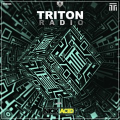 Triton Radio Vol. 6 - with NICK ACID - live in the mix!