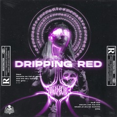 DRIPPING RED