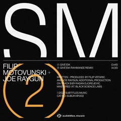 Filip Motovunski & Joe Raygun - Give'em (Rahmanee Remix) [Subtitles Music]